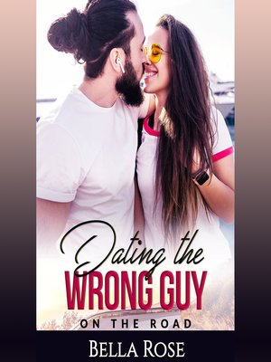 cover image of Dating the Wrong Guy